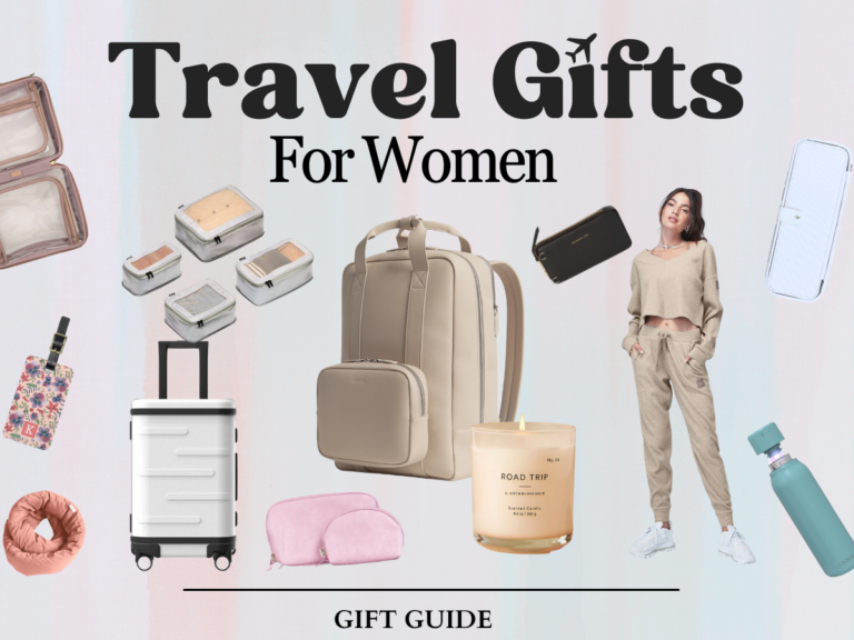 23+ Best Travel Gifts For Women |  Stylish & Thoughtful Gifts She’ll Love